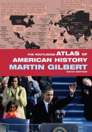 The Routledge Atlas of American History by Martin Gilbert 9780415488396