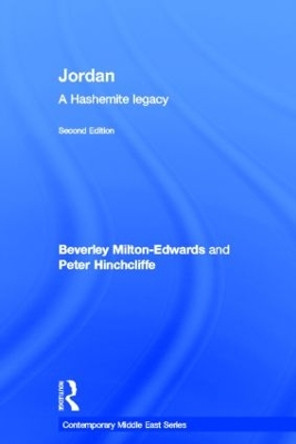 Jordan: A Hashemite Legacy by Beverley Milton-Edwards 9780415457170