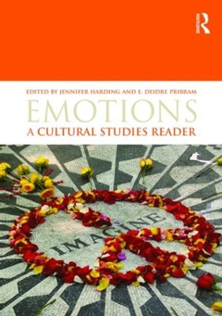 Emotions: A Cultural Studies Reader by Jennifer Harding 9780415469302
