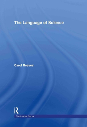 The Language of Science by Carol Reeves 9780415346351