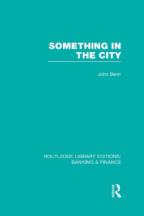 Something in the City by John Benn 9780415528146