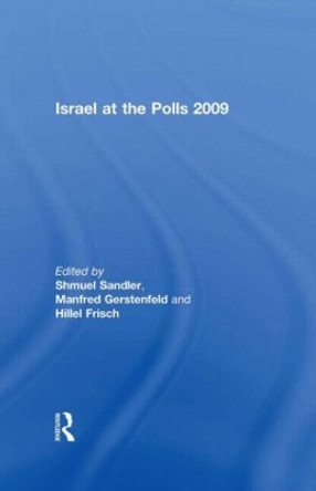 Israel at the Polls 2009 by Shmuel Sandler 9780415560658