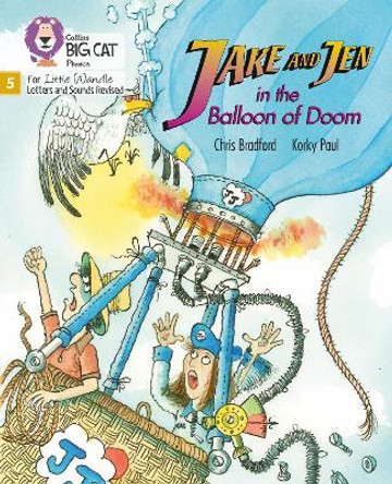 Big Cat Phonics for Little Wandle Letters and Sounds Revised - Jake and Jen and the Balloon of Doom: Phase 5 by Chris Bradford