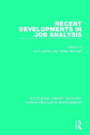 Recent Developments in Job Analysis by Kurt Landau 9780415789769