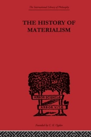 The History of Materialism by F. A. Lange 9780415614160