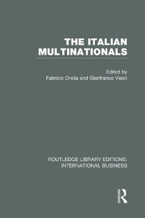 The Italian Multinationals by Fabrizio Onida 9780415752084