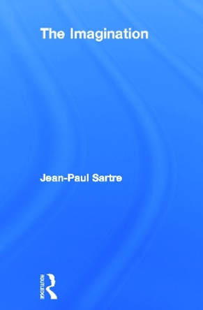 The Imagination by Jean-Paul Sartre 9780415776189