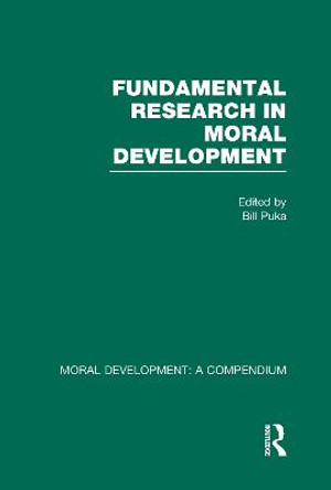 Fundamental Research in Moral Development by Bill Puka