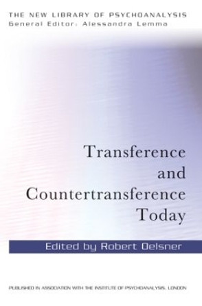 Transference and Countertransference Today by Robert Oelsner 9780415830713