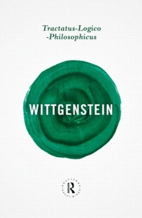 Tractatus Logico-Philosophicus by Ludwig Wittgenstein 9780415854757