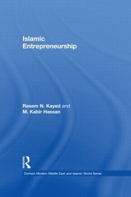 Islamic Entrepreneurship Rasem N. Kayed (Arab American University, Palestine.) 9780415837880