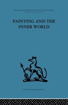 Painting and the Inner World by Adrian Stokes 9780415849814