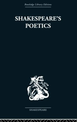 Shakespeare's Poetics: In relation to King Lear Russell A Fraser 9780415853460