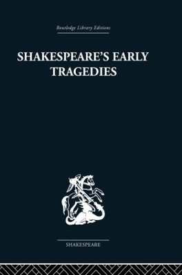 Shakespeare's Early Tragedies Nicholas Brooke 9780415853484
