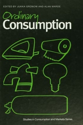 Ordinary Consumption Jukka Groncow 9780415862967