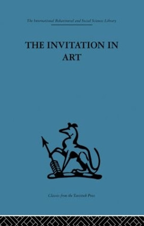 The Invitation in Art by Adrian Stokes 9780415869065