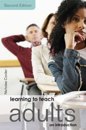 Learning to Teach Adults: An Introduction by Nicholas Corder 9780415423632