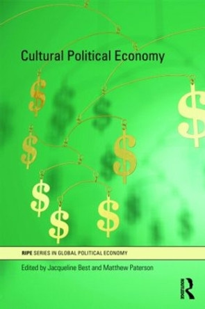 Cultural Political Economy by Jacqueline Best 9780415489324