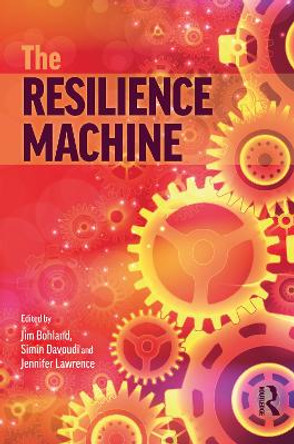 The Resilience Machine by Jim Bohland