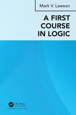 A First Course in Logic by Mark Verus Lawson