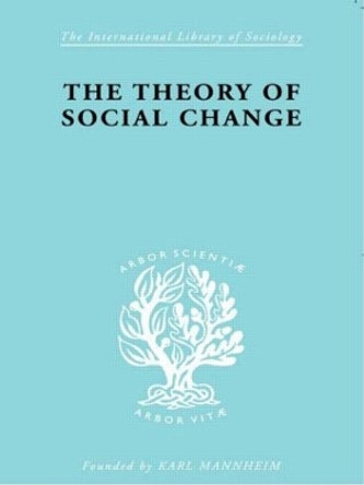 The Theory of Social Change by John McLeish 9780415605083