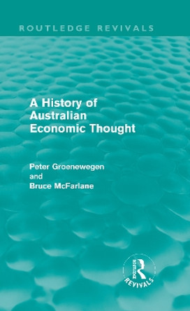 A History of Australian Economic Thought by Peter Groenewegen 9780415609135