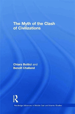 The Myth of the Clash of Civilizations Chiara Bottici 9780415632805