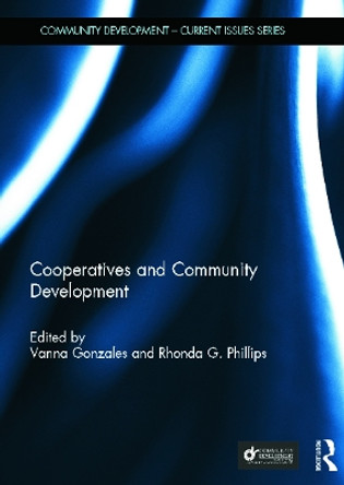 Cooperatives and Community Development by Vanna Gonzales 9780415634120