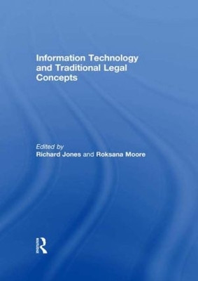 Information Technology and Traditional Legal Concepts by Richard Jones 9780415614856