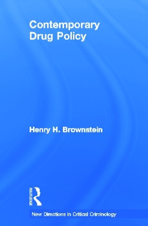 Contemporary Drug Policy by Henry H. Brownstein 9780415635363