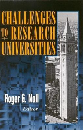 Challenges to Research Universities by Roger G. Noll