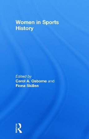 Women in Sports History by Carol A. Osborne 9780415661188