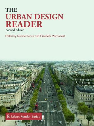 The Urban Design Reader by Michael Larice 9780415668088