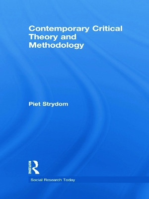 Contemporary Critical Theory and Methodology Piet Strydom (University College Cork, Ireland) 9780415714952