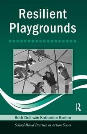 Resilient Playgrounds by Beth Doll 9780415960878