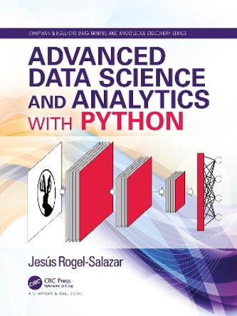 Advanced Data Science and Analytics with Python by Jesus Rogel-Salazar 9780429446610