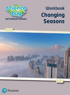 Science Bug: Changing seasons Workbook by Deborah Herridge 9780435195465
