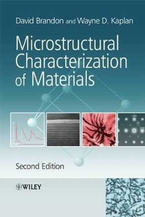 Microstructural Characterization of Materials by David Brandon 9780470027851