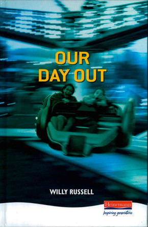 Our Day Out by Willy Russell 9780435233013