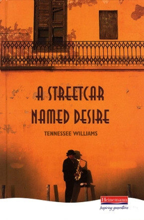 A Streetcar Named Desire by Tennessee Williams 9780435233105