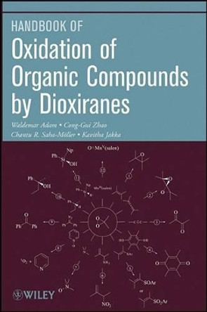 Oxidation of Organic Compounds by Dioxiranes by Waldemar Adam 9780470454077