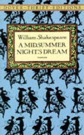 A Midsummer Night's Dream by William Shakespeare 9780486270678