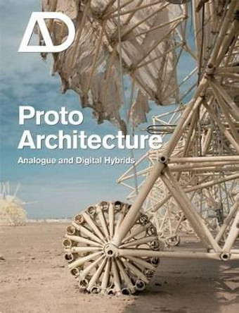 Protoarchitecture: Analogue and Digital Hybrids by Bob Sheil 9780470519479