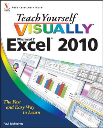 Teach Yourself VISUALLY Excel 2010 by Paul McFedries 9780470577646