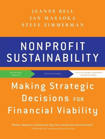 Nonprofit Sustainability: Making Strategic Decisions for Financial Viability by Jeanne Bell 9780470598290
