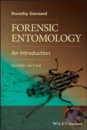 Forensic Entomology: An Introduction by Dorothy Gennard 9780470689035