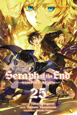 Seraph of the End, Vol. 25: Vampire Reign by Takaya Kagami Seraph of the End, Vol. 25: Vampire Reign by Takaya Kagami