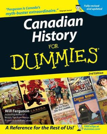 Canadian History for Dummies by Will Ferguson 9780470836569