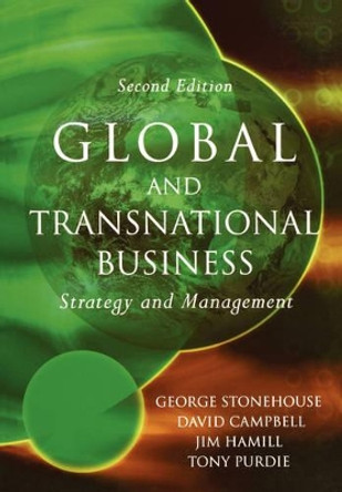 Global and Transnational Business: Strategy and Management by George Stonehouse 9780470851265