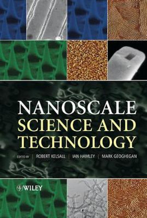 Nanoscale Science and Technology by Robert Kelsall 9780470850862